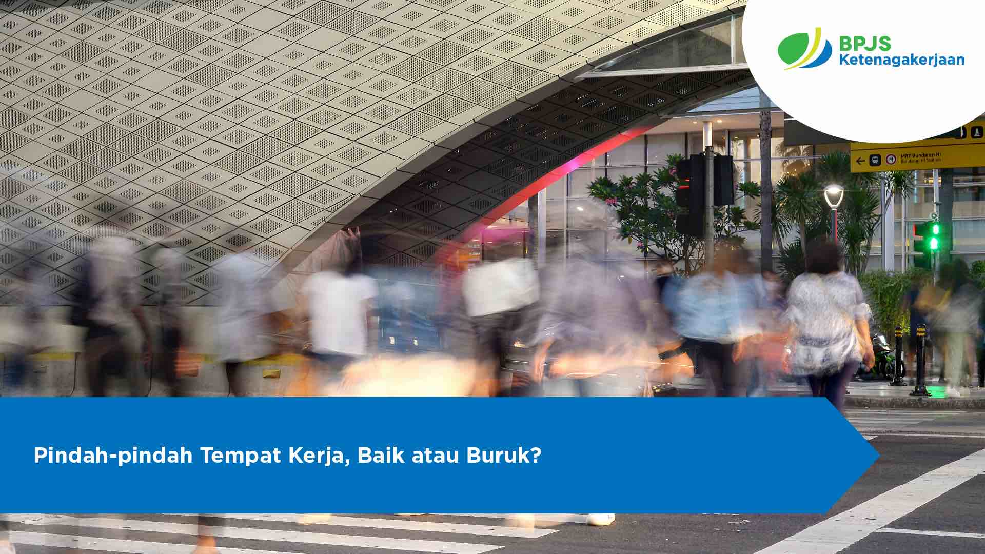 Pindah-pindah Tempat Kerja, Baik atau Buruk?